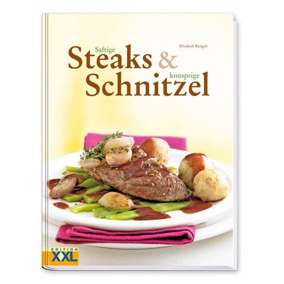 Kochbuch Saftige Steaks & knusprige Schnitzel